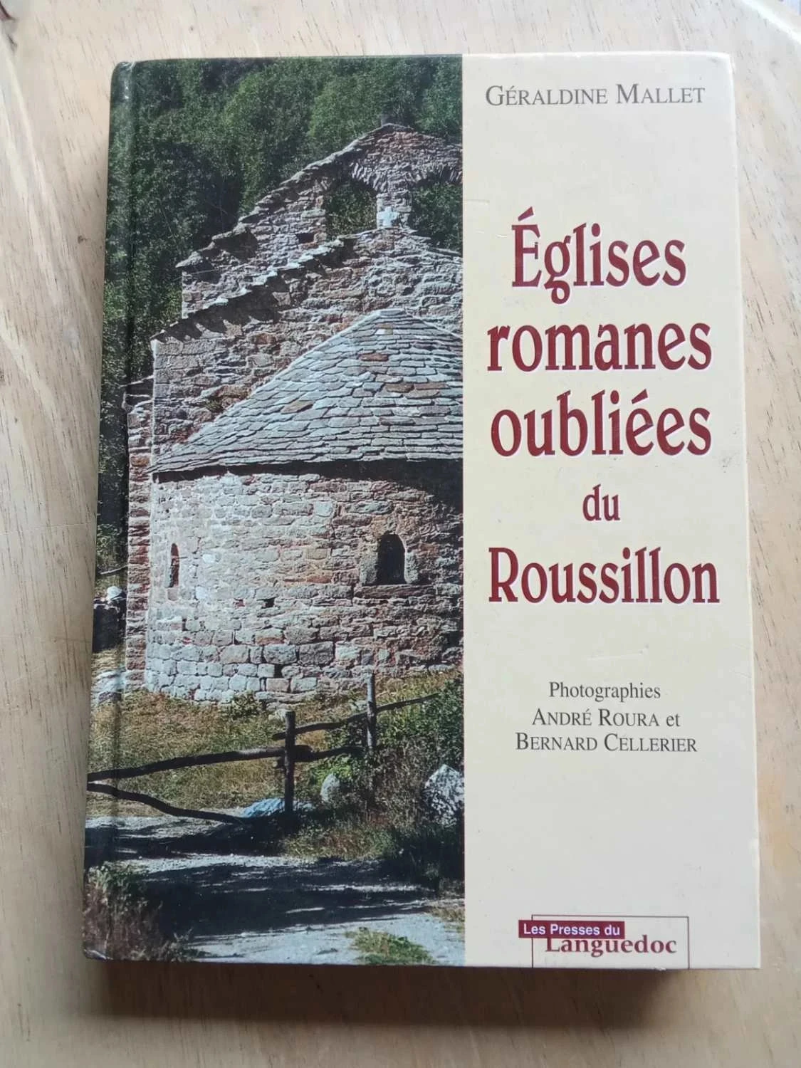 Eglises romanes oubliées du Roussillon, de Géraldine Mallet (Chrétienté)